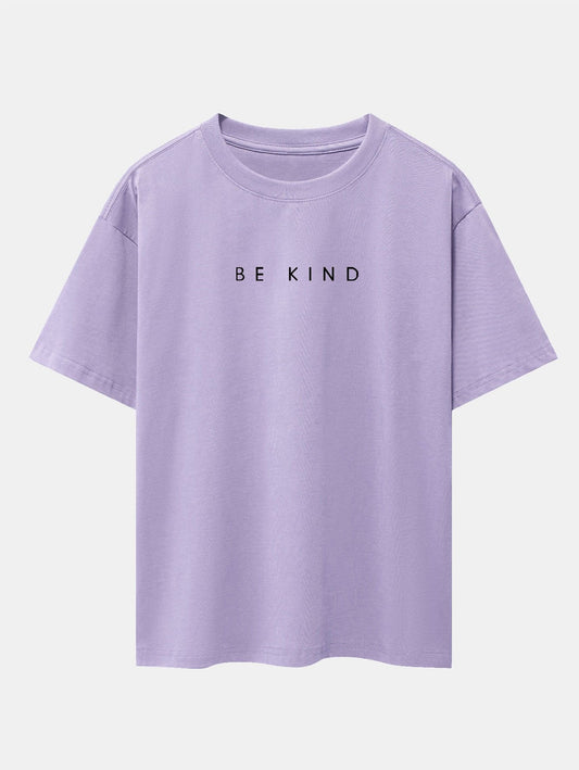 Be Kind Slogan Print Drop Shoulder Oversize T-Shirt