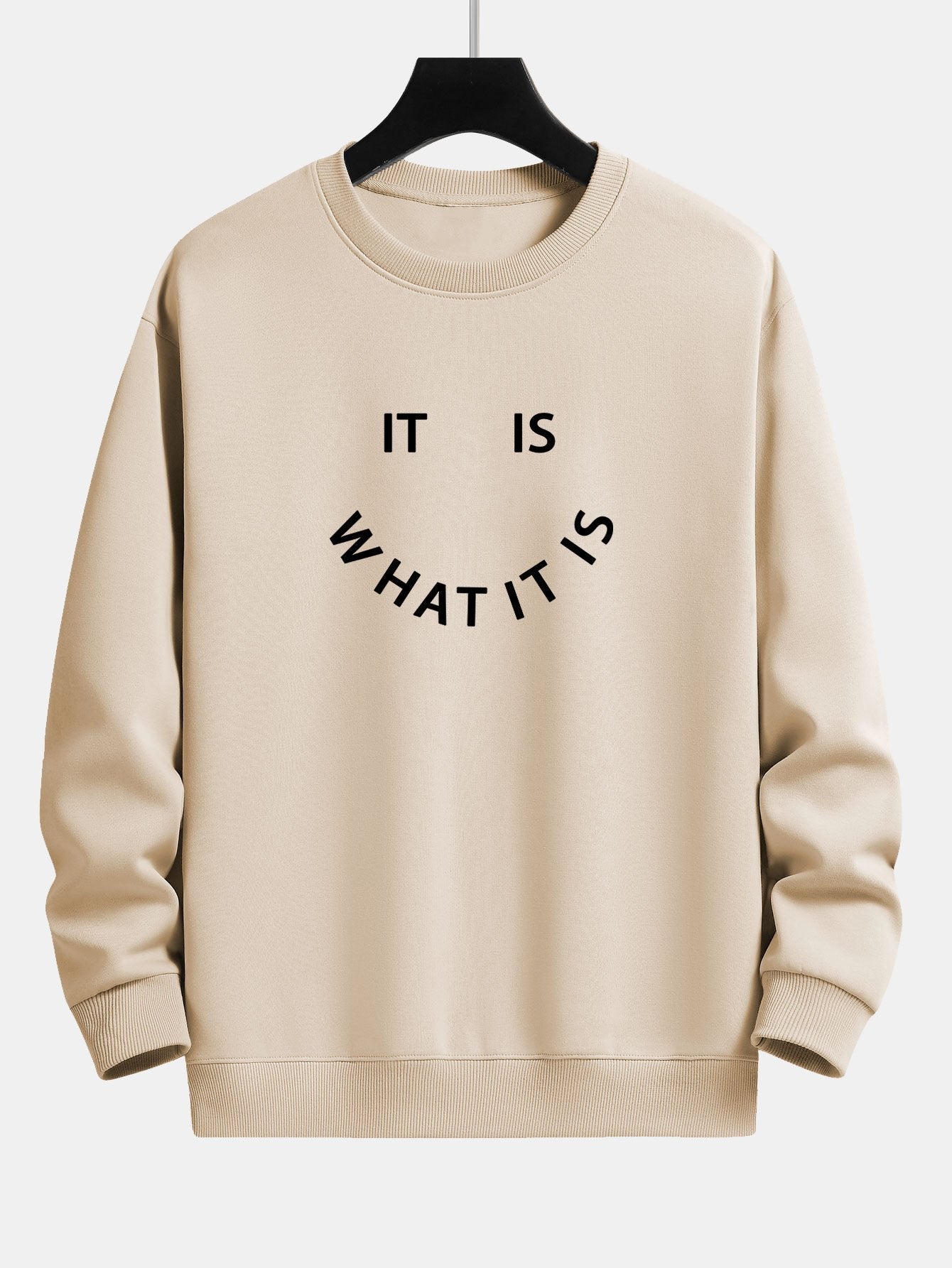 It Is What It Is Print Relax Fit Sweatshirt