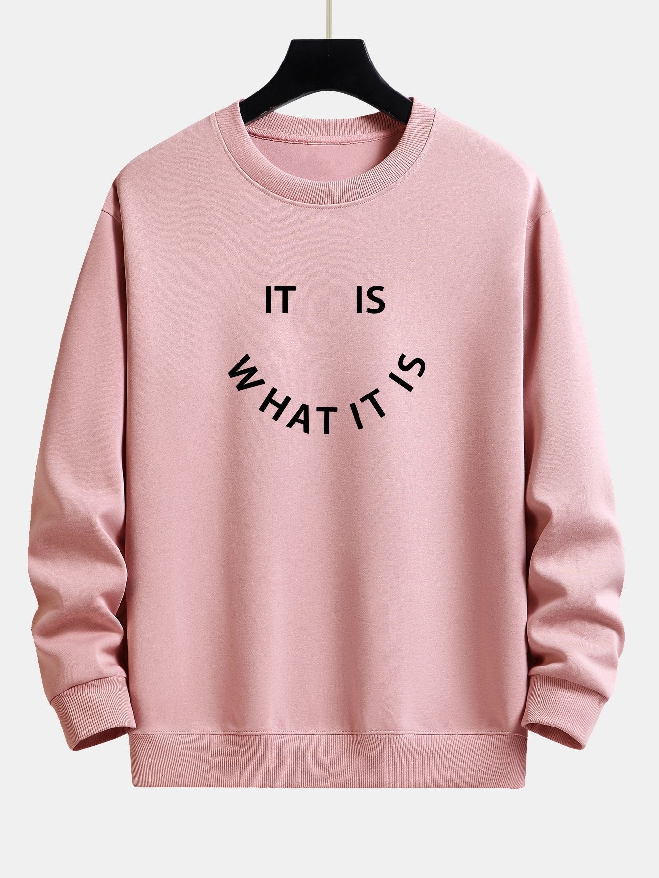 It Is What It Is Print Relax Fit Sweatshirt