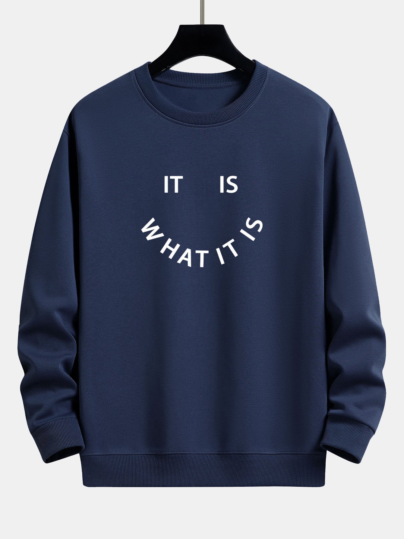 It Is What It Is Print Relax Fit Sweatshirt