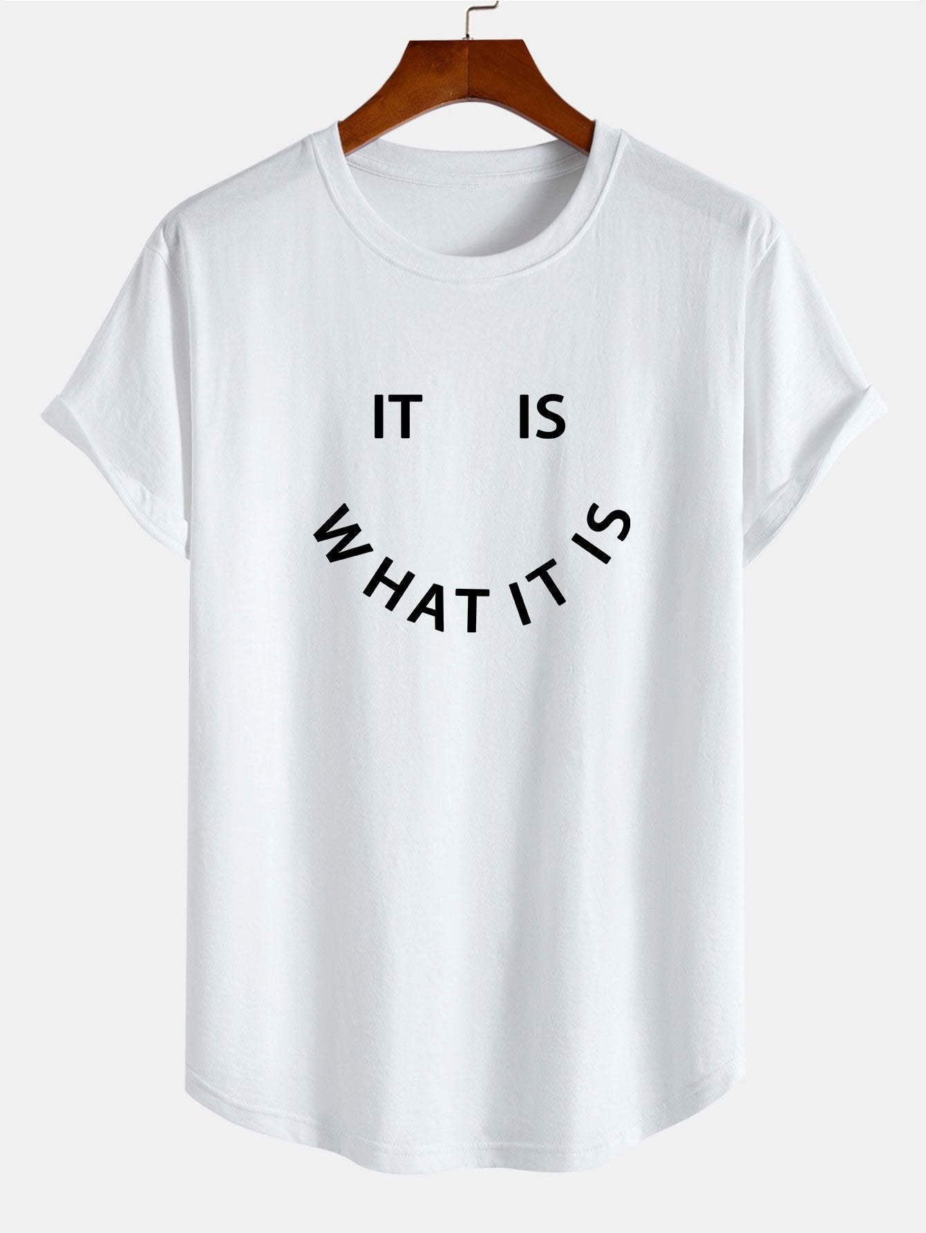 It Is What It Is Print Cotton Arc Hem T-Shirt